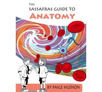 The Sassafras Guide to Anatomy