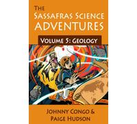The Sassafras Science Adventures 5: Volume 5: Geology