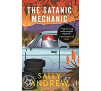 The Satanic Mechanic: A Tannie Maria Mystery