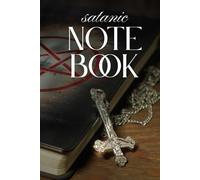 The Satanic Notebook: Gothic Style Lined Notebook,120 Pages for Your Notes, Rituals, and Ideas