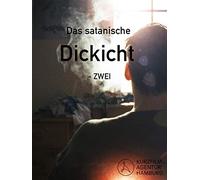 The satanic Thicket - TWO