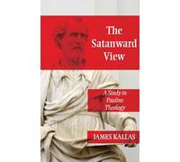 The Satanward View: A Study in Pauline Theology