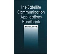 The Satellite Communication Applications Handbook (Telecommunications Library)