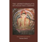 The Satipatthanasutta with Pemasiri Thera's Commentary: Pali Text, English Translation, and Commentary by Pemasiri Thera