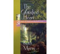 The Satisfied Heart: 31 Days of Experiencing God's Love