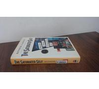 The Saturated Self: Dilemmas of Identity in Contemporary Life