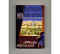 The Saturday Morning Murder: A Psychoanalytic Case