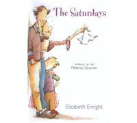 The Saturdays: A Novel in the Melendy Quartet by Pamela Dillman (2004-01-01)
