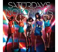The Saturdays - Notorious