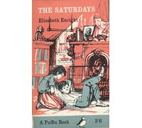 The Saturdays. Written and illustrated by E. Enright (Puffin Book. no. PS213.)