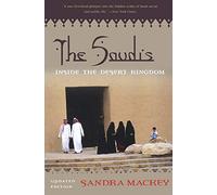 The Saudis: Inside the Desert Kingdom
