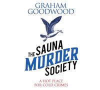 The Sauna Murder Society: A Seaside Murder Mystery: 1 (The Sauna Murder Society Mysteries)
