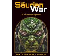The Saurian War: Survival of the Species (New Terrans Series)