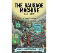 The Sausage Machine: Book 1: LEAN