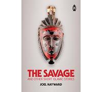 The Savage: And Other Short Islamic Stories