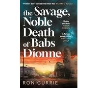 The Savage, Noble Death of Babs Dionne: "One of the best crime novels of 2025"