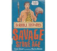The Savage Stone Age (Horrible Histories)