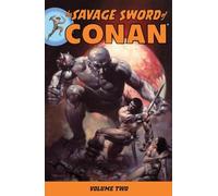 The Savage Sword of Conan Volume 2