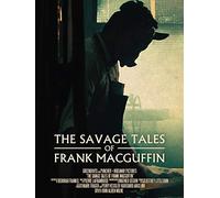 The Savage Tales of Frank MacGuffin
