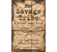 The Savage Tribe: A Perfect Legal Storm