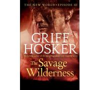 The Savage Wilderness: 3 (New World)