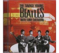 The Savage Young With Beatles - The Savage Young Beatles With Tony Sheridan