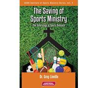 The Saving of Sports Ministry: The Soteriology of Sports Outreach