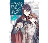 The Savior's Book Cafe Story in Another World (Manga) Vol. 2