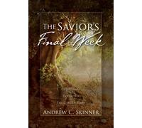 The Savior's Final Week: A 3-in-1 Paperback Omnibus