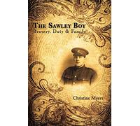 The Sawley Boy: Bravery, Duty & Family