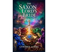 The Saxon Lord's Bride (Love Through Time)