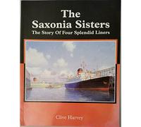 The Saxonia Sisters: The Story of Four Splendid Liners