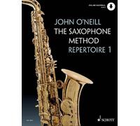 The Saxophone Method Repertoire 1 Book and CD Alto Saxophone Schott Music London