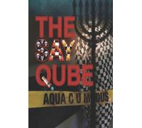 THE SAYCOT CUBE: Act 2- The Vaunted Favour (Lambs Book of Life)