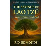 THE SAYINGS OF LAO TZŬ (Insight Engine Wisdom Series)