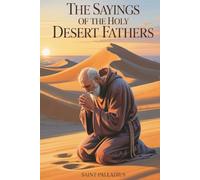 The Sayings of the Holy Desert Fathers