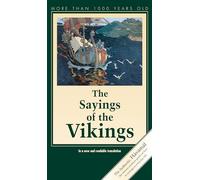 The Sayings of the Vikings: Havamal