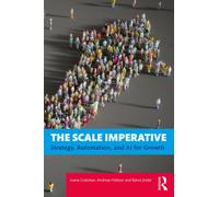 The Scale Imperative : Strategy, Automation, and AI for Scale