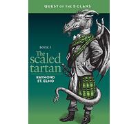 The Scaled Tartan: Quest of the Five Clans: 5