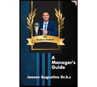 The Scaloni Method: A Manager's Guide: 1 (Management)
