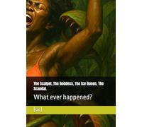 The Scalpel, The Goddess, The Ice Queen, The Scandal.: What ever happened?