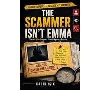 The Scammer Isn't Emma: An Interactive Detective Logic Puzzle with 46,600 Suspects, 18 Clues, and One Hidden Scammer