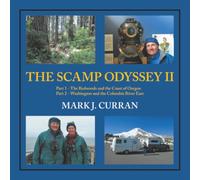 THE SCAMP ODYSSEY II: Part 1 - The Redwoods and the Coast of Oregon Part 2 - Washington and the Columbia River East
