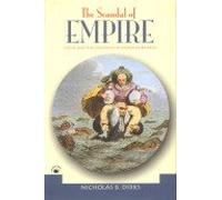 The Scandal of Empire - India and the Creation of Imperial Britain (OIP)