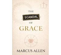 The Scandal of Grace