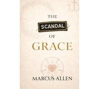 The Scandal of Grace
