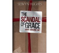 The Scandal of Grace