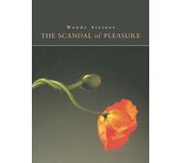 The Scandal of Pleasure: Art in an Age of Fundamentalism