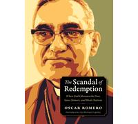 The Scandal of Redemption : When God Liberates the Poor, Saves Sinners, and Heals Nations