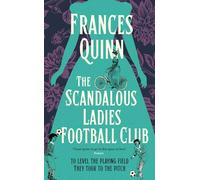 The Troublemakers: A big-hearted, soul-lifting story of friendship, football and fighting for the life you want